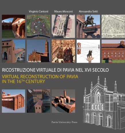Ricostruzione virtuale di Pavia nel XVI secolo