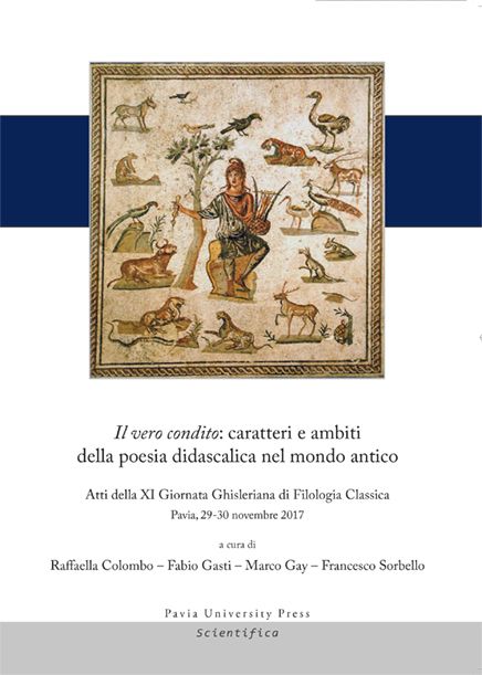 Il vero condito: caratteri e ambiti della poesia didascalica nel mondo antico