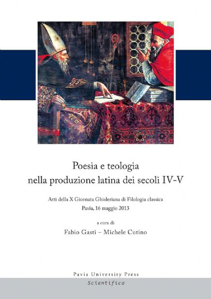 Poesia e teologia nella produzione latina dei secoli IV-V