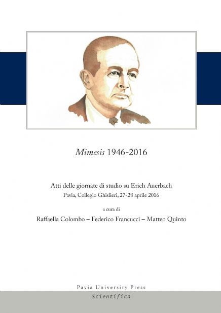 Mimesis 1946-2016. Atti delle giornate di studio su Erich Auerbach