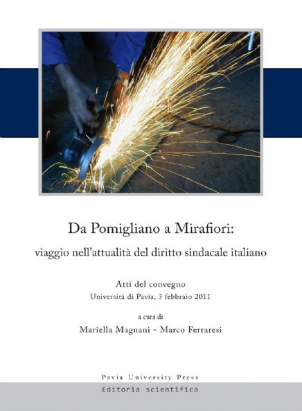 Da Pomigliano a Mirafiori: viaggio nell’attualità del diritto sindacale italiano