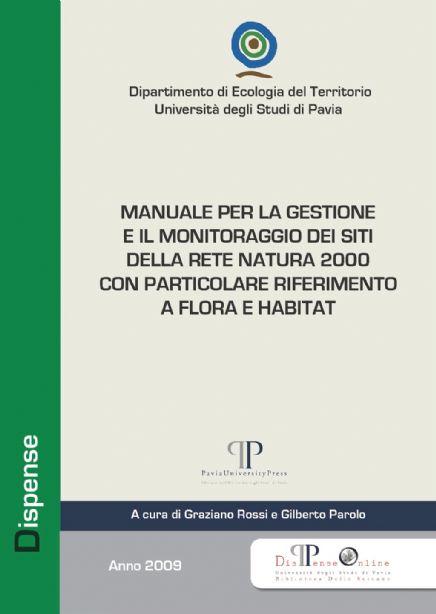 Manuale per la gestione e il monitoraggio dei siti della Rete Natura 2000 con particolare riferimento a flora e habitat
